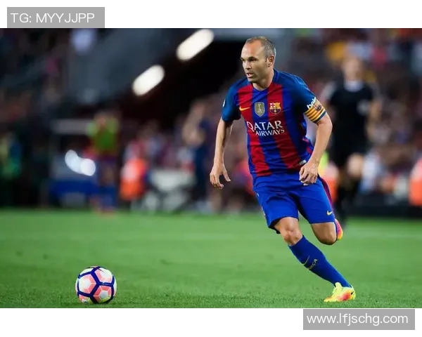 伊涅斯塔在对阵巴黎时的精彩表现与战术分析